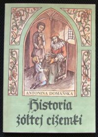 Zdjęcie nr 1 okładki Domańska Antonina Historia żółtej ciżemki.