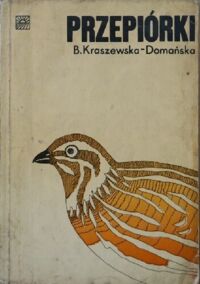 Miniatura okładki Domańska-Kraszewska B. Przepiórki.