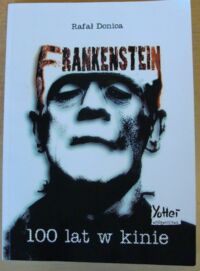 Zdjęcie nr 1 okładki Donica Rafał Frankenstein. 100 lat w kinie.