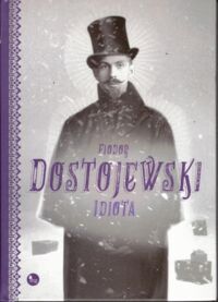 Miniatura okładki Dostojewski Fiodor Idiota.