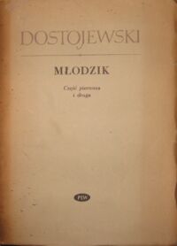 Miniatura okładki Dostojewski Fiodor Młodzik. Powieść w trzech częściach. /W dwóch vol./
