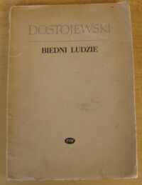 Miniatura okładki Dostojewski Fiodor /tłum. Andrzej Stawar/ Biedni ludzie. Powieść.