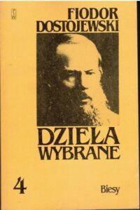 Miniatura okładki Dostojewski Fiodor /tłum. T. Zagórski, Z. Podgórzec/ Biesy. /Dzieła Wybrane 4/