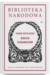 Miniatura okładki Dostojewski Fiodor /Wat Aleksander/ Bracia Karamazow. /Seria II. Nr 237/