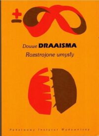 Miniatura okładki Draaisma Douwe Rozstrojone umysły. /Biblioteka Myśli Współczesnej/