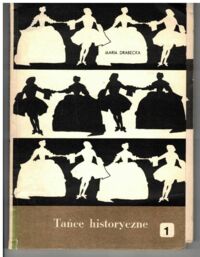 Zdjęcie nr 1 okładki Drabecka Maria Tańce historyczne. Kurant. Menuet. Sarabanda. 1.