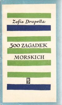 Miniatura okładki Drapella Zofia 500 zagadek morskich.