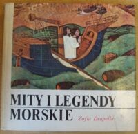 Miniatura okładki Drapella Zofia Mity i legendy morskie.