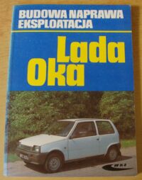 Zdjęcie nr 1 okładki Drążkiewicz Sławomir /tłum./ Lada Oka WAZ-1111 WAZ-11113. Budowa, naprawa, eksploatacja.