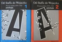 Zdjęcie nr 1 okładki Drozdowski Bohdan, Urbankowski Bohdan Od Staffa do Wojaczka. Poezja polska 1939-1988. Antologia. Tom I-II.