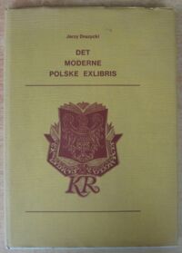 Miniatura okładki Druzycki Jerzy Det moderne polske exlibris. Das moderne polnische Exlibris. L'exlibris moderne polonais. The modern Polish book-plate.