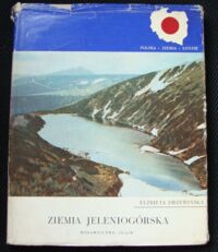 Miniatura okładki Drzewińska Elżbieta Ziemia Jeleniogórska. /Polska. Ziemia Ludzie./