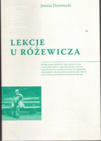 Miniatura okładki Drzewucki Janusz Lekcje u Różewicza (Teksty krytycznoliterackie i osobiste).