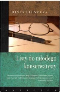 Miniatura okładki D'Souza Dinesh Listy do młodego konserwatysty.