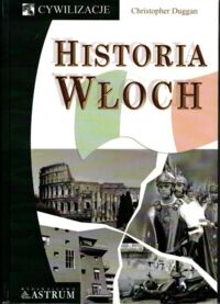 Zdjęcie nr 1 okładki Duggan Christopher Historia Włoch.