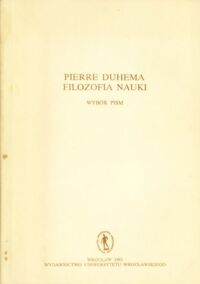 Miniatura okładki Duhem Pierre Filozofia nauki. Wybór pism. 