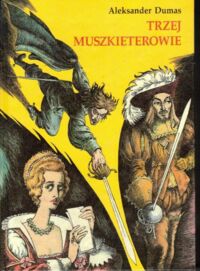 Miniatura okładki Dumas Aleksander /il. Skarżyński Jerzy/ Trzej muszkieterowie.