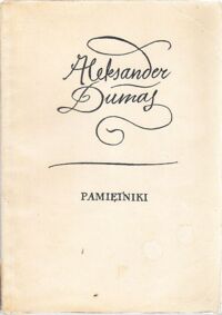Miniatura okładki Dumas Aleksander (ojciec) Pamiętniki.