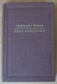 Miniatura okładki Dumas Aleksander (syn) Dama kameliowa.