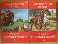 Miniatura okładki Dumas Aleksander Trzej muszkieterowie. T.1-2.