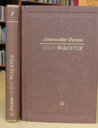 Miniatura okładki Dumas Aleksander Wilczyce. Powieść z czasów wojen wandejskich. Tom I-II.