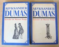 Miniatura okładki Dumas Alexandre Kawaler de Maison-Rouge. Tom I-II.