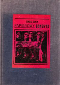 Miniatura okładki Dunin Janusz Papierowy bandyta. Książka kramarska i brukowa w Polsce.