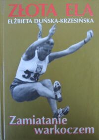 Miniatura okładki Duńska-Krzesińska Elżbieta Zamiatanie warkoczem.