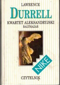 Zdjęcie nr 1 okładki Durrell Lawrence Kwartet aleksandryjski. Balthazar. /Nike/