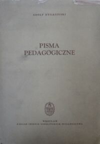 Miniatura okładki Dygasiński Adolf Pisma pedagogiczne.