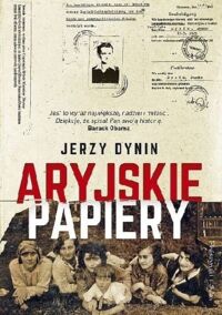 Zdjęcie nr 1 okładki Dynin Jerzy Aryjskie papiery.