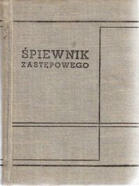 Miniatura okładki Dziębowska Elżbieta, Dargiel Jerzy /zebr. i opr./ Śpiewnik zastępowego. 