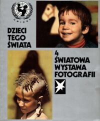 Miniatura okładki  Dzieci tego świata. 4 Światowa Wystawa Fotografii.