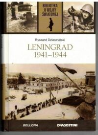 Miniatura okładki Dzieszyński Ryszrad Leningrad 1941-1944. /Biblioteka II Wojny Światowej/