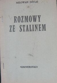 Miniatura okładki Dżilas Milowan Rozmowy ze Stalinem. /Biblioteka "Kultury". Tom LXXXII/