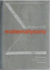 Miniatura okładki Dziubiński I., Świątkowski T. /red./ Poradnik matematyczny.
