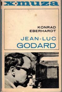 Zdjęcie nr 1 okładki Eberhardt Konrad  Jean - Luc Godard /X Muza/