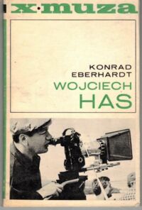 Zdjęcie nr 1 okładki Eberhardt Konrad  Wojciech Has. /X Muza/