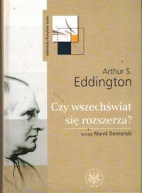 Miniatura okładki Eddington Artur S. Czy wszechświat się rozszerza?