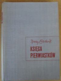 Zdjęcie nr 1 okładki Eichstaedt Ignacy Księga pierwiastków.