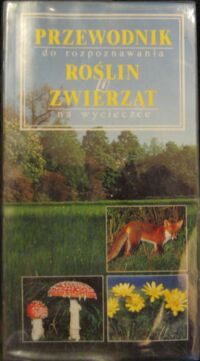 Zdjęcie nr 1 okładki Eisenreich Wilhelm i Dorothee /oprac./ Przewodnik do rozpoznawania roślin i zwierząt na wycieczce.