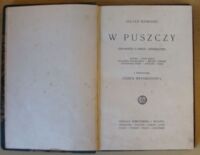 Miniatura okładki Ejsmond Juljan /przedm. J. Weyssenhoff/ W puszczy. (Opowieści o sercu zwierzęcem). Matka - Dwie moce - Akademik smorgoński - Miłość i śmierć - Przerwana pieśń - Ostatni - Kara.