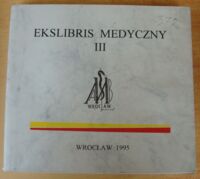 Miniatura okładki  Ekslibris medyczny III.