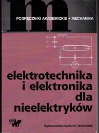 Miniatura okładki  Elektrotechnika i elektronika dla nieelektryków.