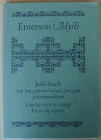 Zdjęcie nr 1 okładki Emerson Ralph Waldo Myśli.