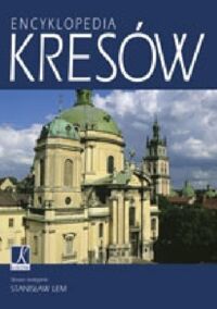 Miniatura okładki  Encyklopedia Kresów.