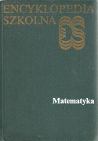 Zdjęcie nr 1 okładki  Encyklopedia szkolna. Matematyka.