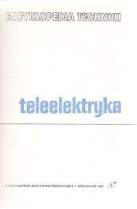 Miniatura okładki  Encyklopedia techniki. Teleelektryka.