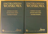 Zdjęcie nr 1 okładki  Encyklopedia wojskowa. Dowódce i ich armie. Historia wojen i bitew. Technika wojskowa. Tom 1-2.