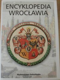 Zdjęcie nr 1 okładki  Encyklopedia Wrocławia.